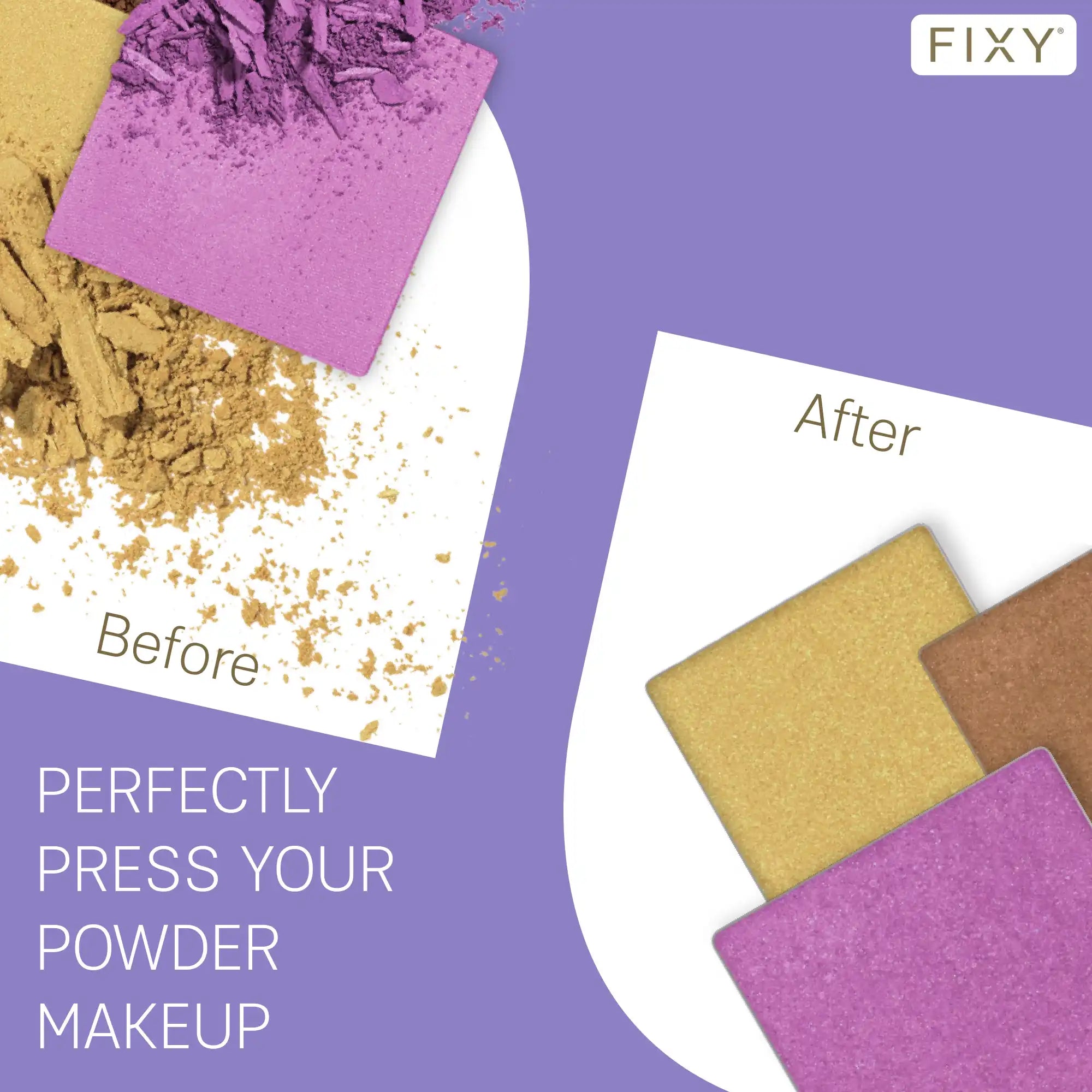 FIXY Makeup powder transformation with Before and After comparison 