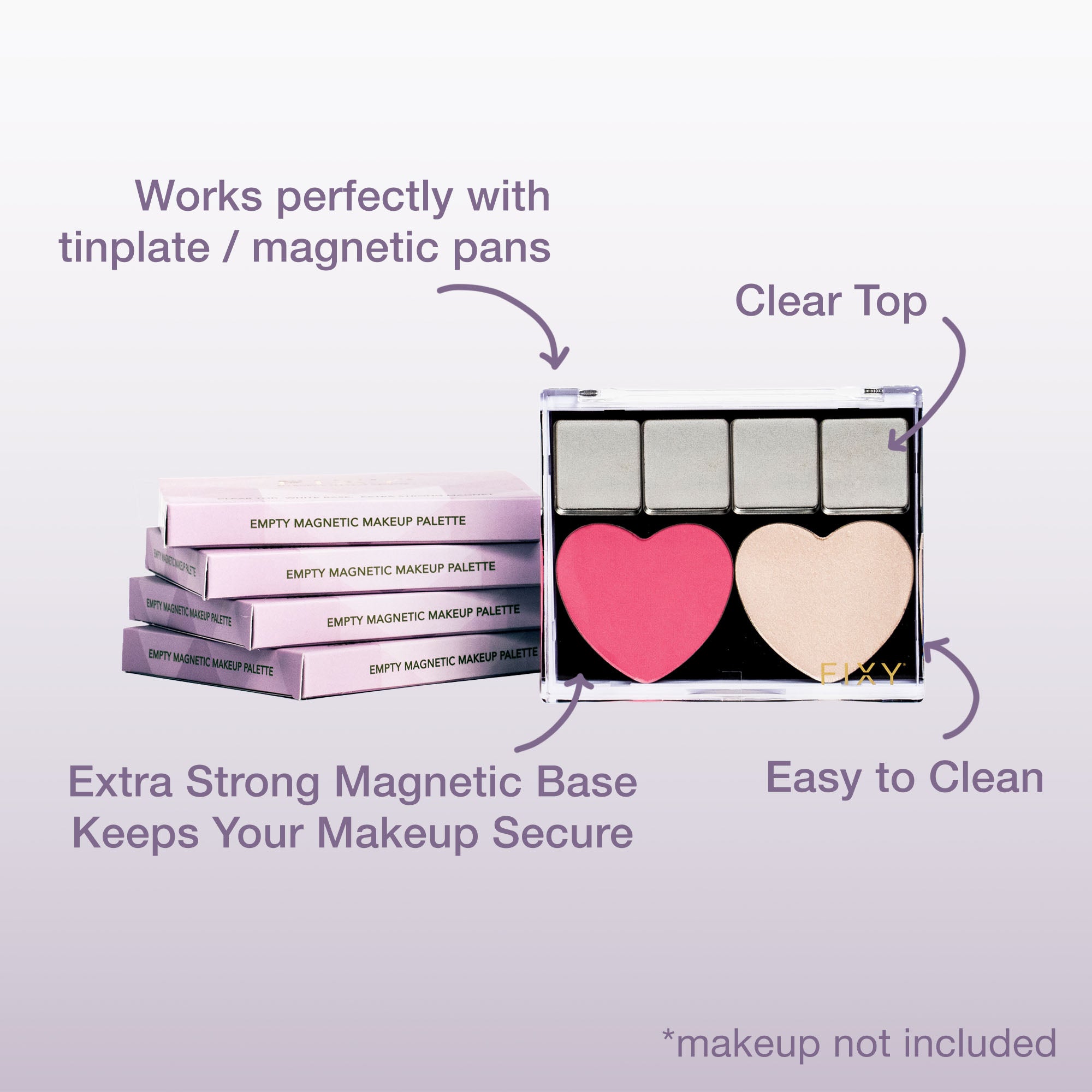 FIXY small empty magnetic palette clear light weightFIXY empty magnetic makeup palette with a clear top, filled with various shades of tinplate/magnetic pans, including a pink heart-shaped pan. Stacked palettes and descriptive callouts emphasize the palette&#39;s extra-strong magnetic base and easy-to-clean surface. Size Small